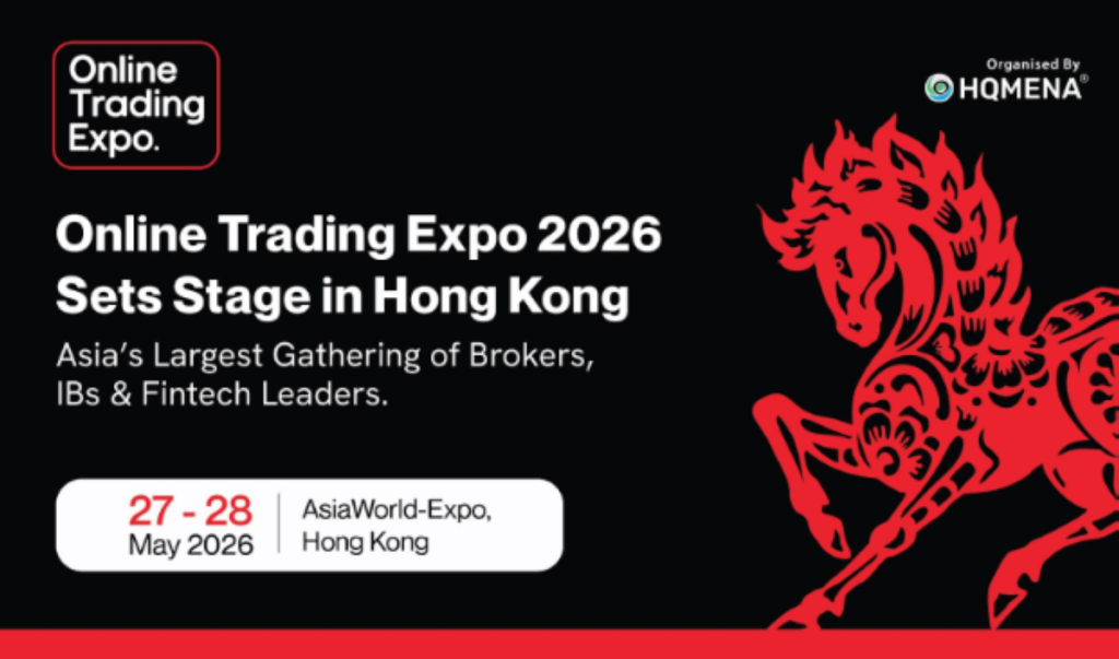 Online Trading Expo 2026 annonce un événement à Hong Kong pour les fintechs et les maisons de courtage mondiales